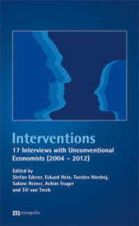 Interventions : 17 Interviews with Unconventional Economists (2004-2012) （2012. 188 p. 208 mm）