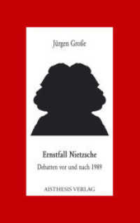 Ernstfall Nietzsche : Debatten vor und nach 1989 （2010. 147 S. 20,5 cm）