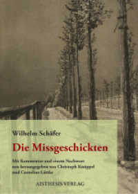 Die Missgeschickten, m. 1 Audio-CD : Kommentierte Ausgabe （2011. 225 S. 33 Abb. 20.5 cm）