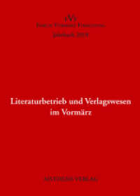 Literaturbetrieb und Verlagswesen im Vormärz : Jahrbuch Forum Vormärz Forschung 2010 (Forum Vormärz Forschung FVF, Jahrbuch Jahrbuch.2010) （1., Auflage. 2011. 364 S. 20.5 cm）