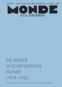 Die Welt der Pariser Wochenzeitung MONDE (1928 - 1935) （1., Auflage. 2012. 352 S. 96 Abb. 24 cm）