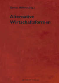 Alternative Wirtschaftsformen （1., Auflage. 2012. 153 S. 20.5 cm）