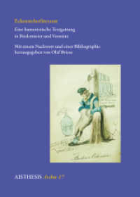Eckensteherliteratur : Eine humoristische Textgattung in Biedermeier und Vormärz. Mit einem Nachwort und einer Bibliographie (Aisthesis Archiv 17) （2013. 280 S. 20.5 cm）