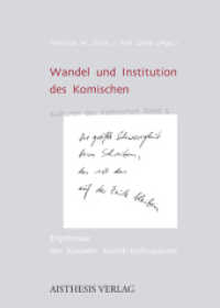 Wandel und Institution des Komischen : Ergebnisse des Kasseler Komik-Kolloquiums (Kulturen des Komischen 5) （1., Auflage. 2012. 420 S. 12 Abb. 20.5 cm）