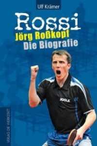 Rossi : J&ouml;rg Ro&szlig;kopf - Die Biografie （2012. 175 S. meist farb. Fotos auf Taf. 22 cm）