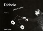 Diabolo, spielend lernen （14. Aufl. 2003. 98 S. m. zahlr. Abb. 14,5 x 20,5 cm）