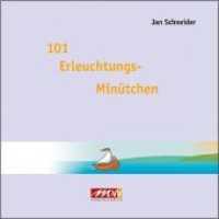 101 Erleuchtungs-Minütchen （Neuauflage. 2016. 96 S. 20 cm）