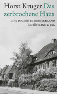 Das zerbrochene Haus : Eine Jugend in Deutschland