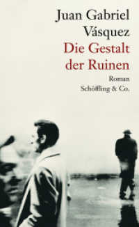Die Gestalt der Ruinen : Roman （1. 2018. 528 S. 210 mm）
