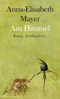 Am Himmel : Roman （1. 2017. 204 S. 210 mm）