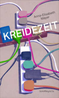 Kreidezeit （1. 2023. 256 S. 210 mm）