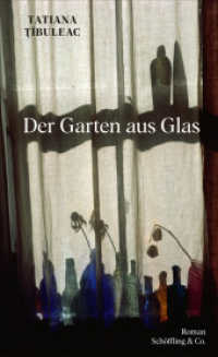 Der Garten aus Glas （1. 2023. 260 S.）