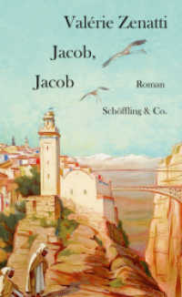 Jacob, Jacob : Roman （2017. 196 S. 211 mm）