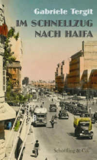Im Schnellzug nach Haifa （1. 2024. 256 S. 205 mm）
