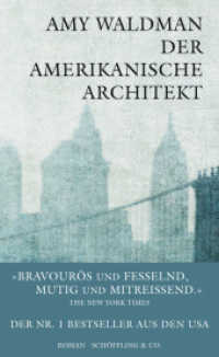 Der amerikanische Architekt : Roman （6. Aufl. 2013. 512 S. 21 cm）