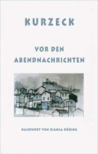 Vor den Abendnachrichten : Erzählungen （1. 2019. 92 S. 205 mm）