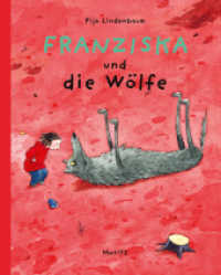 Franziska und die Wölfe （5. Aufl. 2002. 40 S. 268 mm）