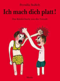 Ich mach dich platt! : Das Kinderbuch von der Gewalt （5. Aufl. 2008. 32 S. 238 mm）