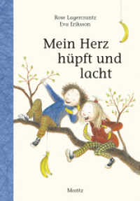 Mein Herz hüpft und lacht : Ausgezeichnet mit dem Kinderbuchpreis des Landes Nordrhein-Westfalen 2014 (Dunne-Reihe 2) （8. Aufl. 2013. 128 S. 217 mm）
