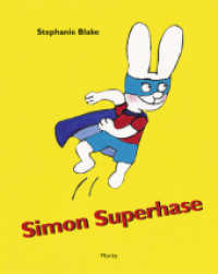 Simon Superhase : Bilderbuch （2014. 40 S. m. zahlr. bunten Bild. 284 mm）