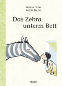 Das Zebra unterm Bett （5. Aufl. 2015. 72 S. 217 mm）
