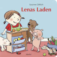 Lenas Laden (Lena-Pappbücher) （2. Aufl. 2016. 24 S. 172 mm）