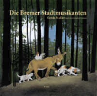 Die Bremer Stadtmusikanten （4. Aufl. 2016. 32 S. 298 mm）