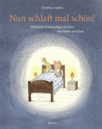 Nun schlaft mal schön! : Elfeinhalb Gutenachtgeschichten von Fuchs und Hase