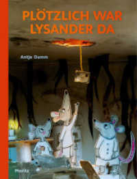 Plötzlich war Lysander da （4. Aufl. 2017. 36 S. 254 mm）