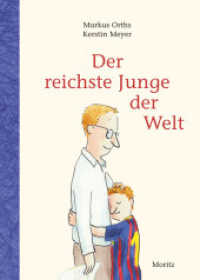 Der reichste Junge der Welt （2018. 80 S. 217 mm）