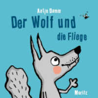 Der Wolf und die Fliege （4. Aufl. 2019. 22 S. 171 mm）