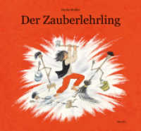 Der Zauberlehrling （2019. 24 S. 295 mm）