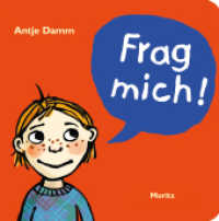 Frag mich! : 118 Fragen an Kinder, um miteinander ins Gespräch zu kommen. Überarbeitete Neuausgabe （6. Aufl. 2023. 240 S. 157 mm）