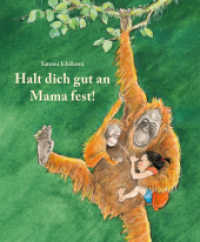 Halt dich gut an Mama fest （2023. 36 S. 272 mm）
