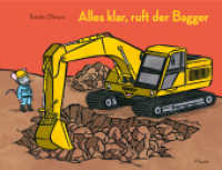 Alles klar, ruft der Bagger （2. Aufl. 2024. 32 S. 256 mm）