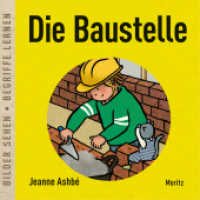 Die Baustelle : Bilder sehen - Begriffe lernen （2025. 18 S. 147 mm）