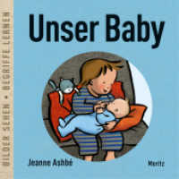 Unser Baby : Bilder sehen - Begriffe lernen （2025. 18 S. 147 mm）