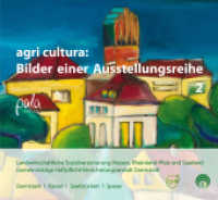 agri cultura: Bilder einer Ausstellungsreihe Bd.2 : Hrsg.: Gemeinnützige Haftpflicht-Versicherungsanstalt Darmstadt （überarb. Aufl. 2012. 85 S. m. zahlr. farb. Abb. 22 x 24 cm）