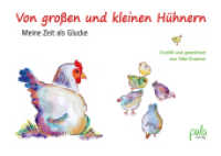 Von gro&szlig;en und kleinen H&uuml;hnern : Meine Zeit als Glucke