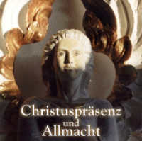 Christuspräsenz und Allmacht, 1 Audio-CD : Eine geführte Meditation mit Musik. 60 Min. （2004）