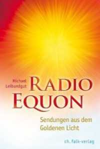 Radio Equon : Sendungen aus dem Goldenen Licht