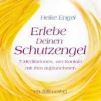 Erlebe Deinen Schutzengel, 1 Audio-CD : 5 Meditationen, um Kontakt mit ihm aufzunehmen. 60 Min. （2018. 144 x 124 mm）