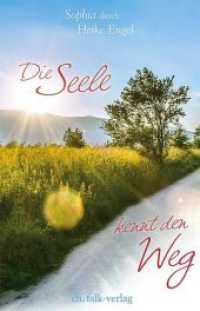 Die Seele kennt den Weg （2020. 100 S. 21 cm）