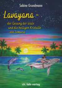 Lavayana - die Gesänge der Wale und die heiligen Kristalle von Lemuria （2024. 32 S. 29 cm）
