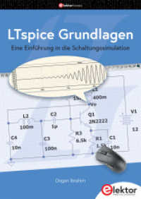 LTspice Grundlagen : Eine Einführung in die Schaltungssimulation （Neuauflage. 2025. 202 S. Farbabb. 24 cm）