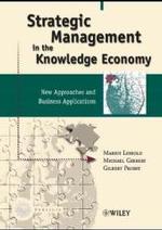 Strategic Management in the Knowledge Economy : New Approaches and Business Applications