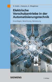 Elektrische Vorschubantriebe in der Automatisierungstechnik : Grundlagen, Berechnung, Bemessung （2. Aufl. 2006. 344 S. 22,5 cm）