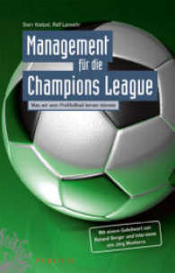 Teamf&uuml;hrung und Topleistung : Was wir von Klinsmann, L&ouml;w und Co. lernen k&ouml;nnen （2008. 240 S. 24,5 cm）