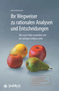 Ihr Wegweiser zu rationalen Analysen und Entscheidungen : Wie man Fehler vermeidet und die richtigen Schlüsse zieht