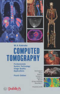 Computed Tomography : Fundamentals, System Technology, Image Quality, Applications （4th）